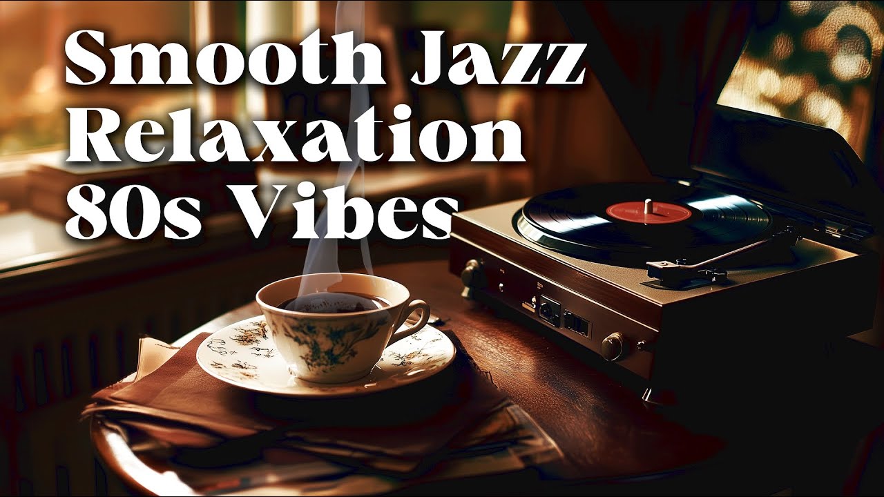 80s Smooth Jazz Essentials 🎹 Timeless Beats for Relaxation and Focus
