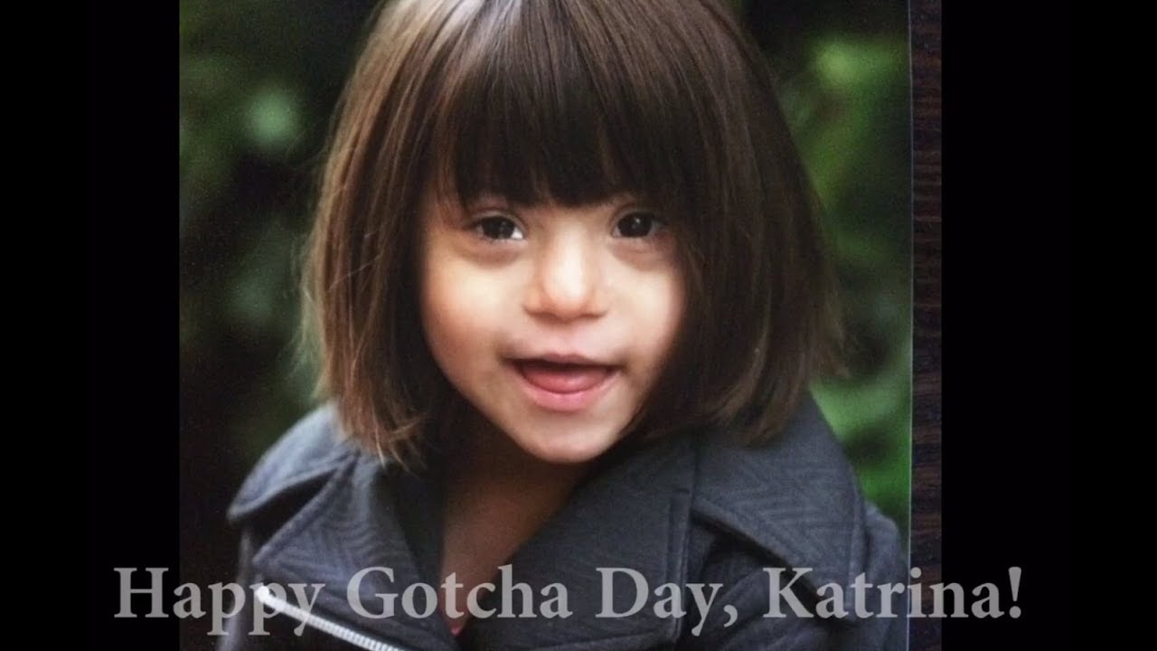 Down Syndrome Adoption- Katrina's Gotcha Day
