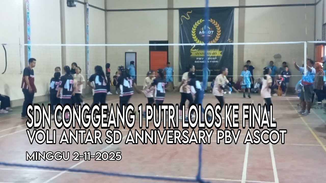 SDN CIBUBUAN I (0) VS SDN CONGGEANG I (2) SEMIFINAL PUTRI TURNAMEN BOLA VOLI PBV ASCOT G. 2025