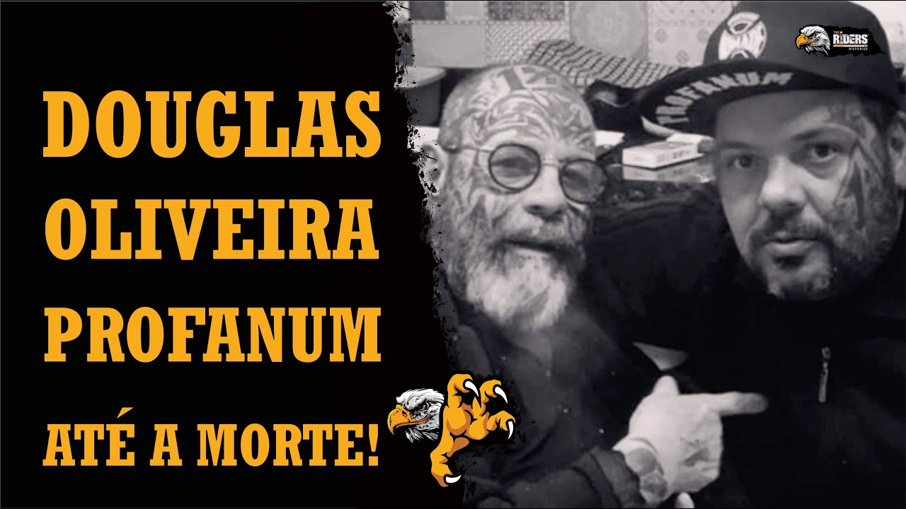 Douglas Oliveira PROFANUM até a morte!