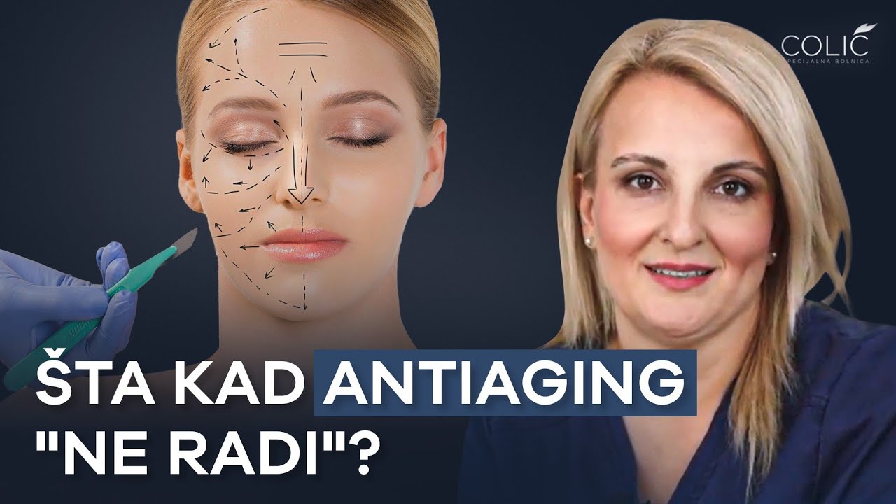 Kombinovanje facelifta i anti-aging procedura za prirodan izgled | dr Ivana Kostić