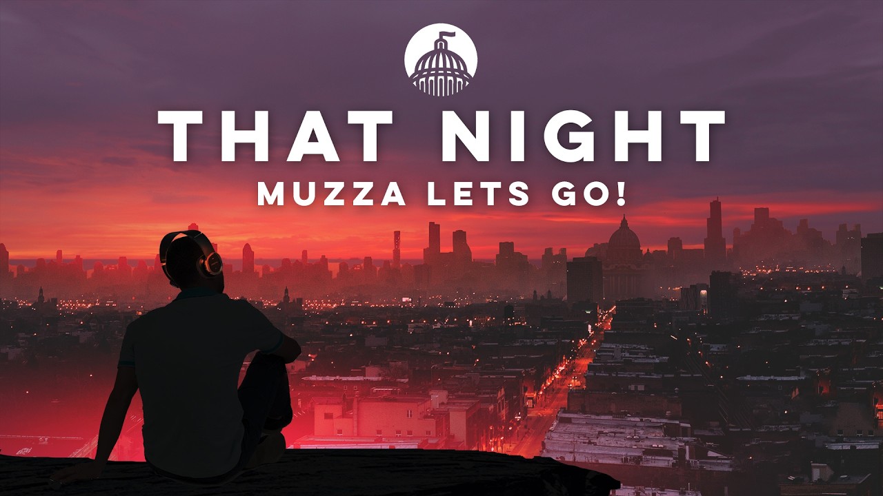 MUZZA LETS GO! - THAT NIGHT