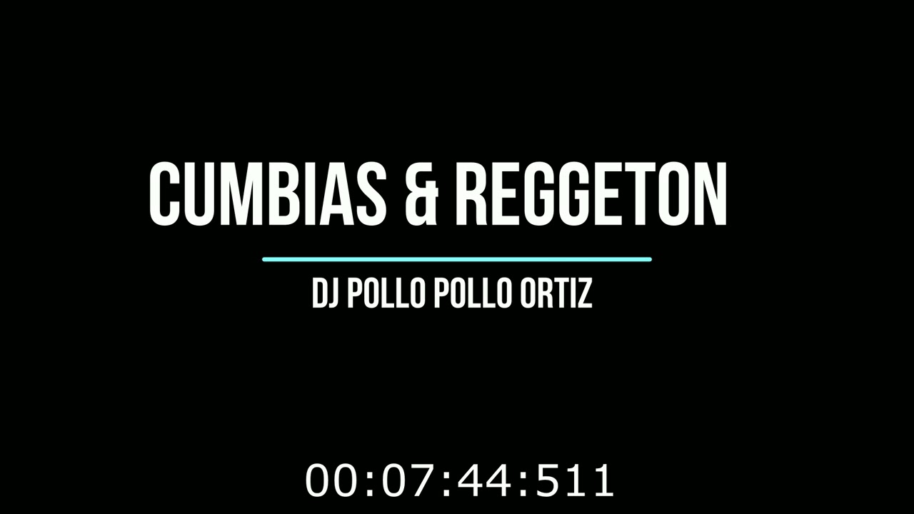 CUMBIAS & REGGAETON 2023 PROD POLLO POLLO ORTIZ