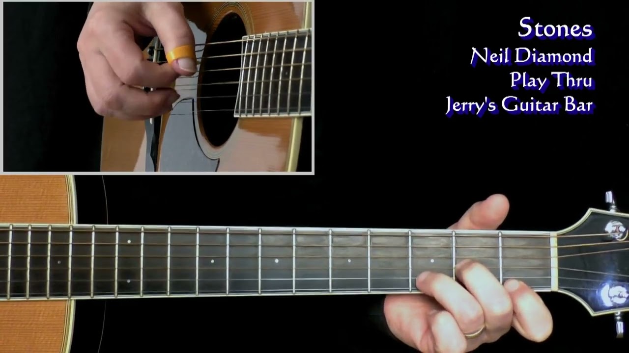 Neil Diamond Stones | Guitar Play Through