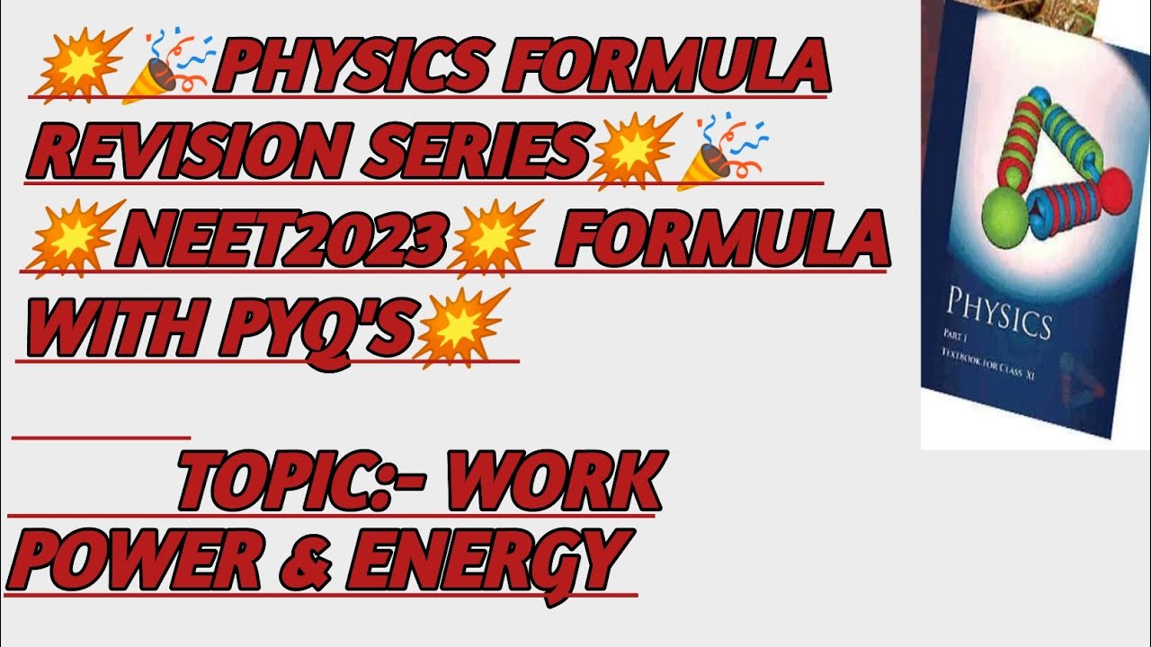 💥PHYSICS FORMULA REVISION SERIES FOR NEET 2023💥solve pyq fastly💥 FORMULA WITH PYQ💥WORK POWER ENERGY💥