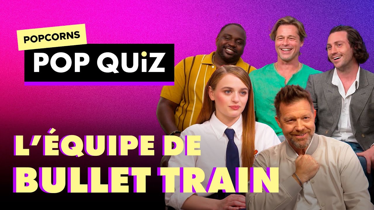 L'&eacute;quipe de Bullet Train - L'interview Pop Quiz