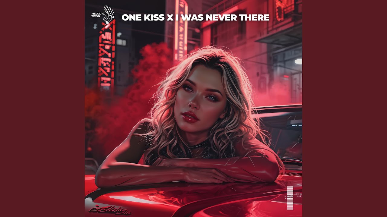 one kiss x i was never there (slowed + reverb)