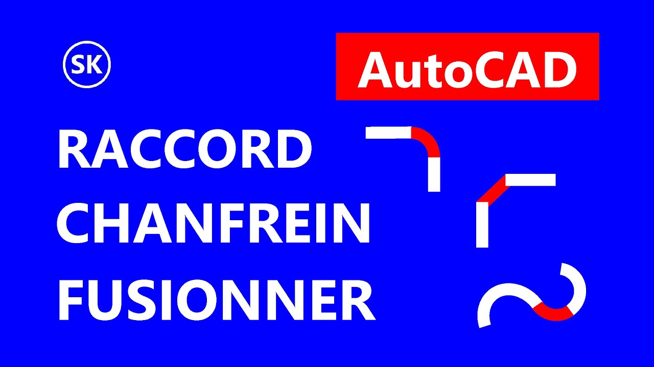 AutoCAD : Commandes RACCORD (RD), CHANFREIN (CF) & FUSIONNER | Modification : Partie 11