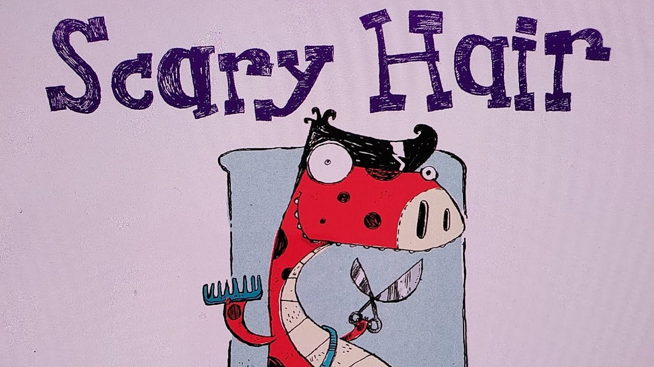 Scary Hair written by Ian Whybrow | Read Aloud Book for Children!