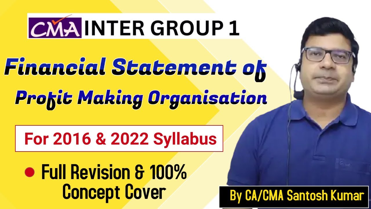 Revision of Financial Statements of Profit Making Organisation | CMA Inter | By CA/CMA Santosh Kumar