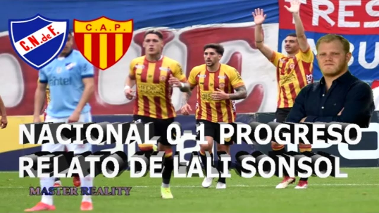 ⚽NACIONAL 0-1 PROGRESO. RELATO DE LALI SONSOL. Torneo Clausura. 19/09/2021