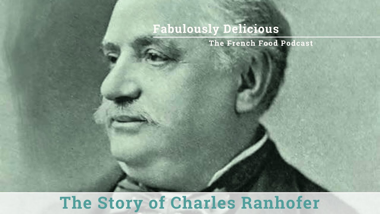 The Story of Charles Ranhofer