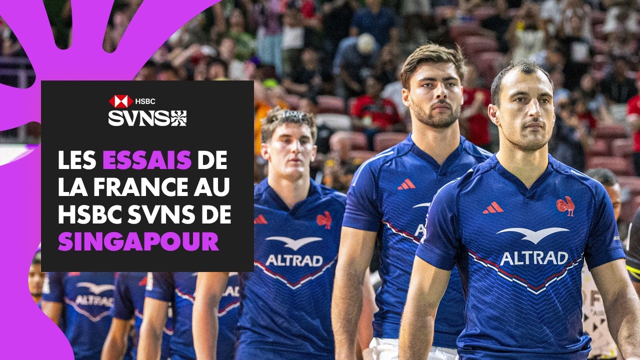 🇫🇷 Tous les essais des Bleus au HSBC SVNS Singapour 2026 !
