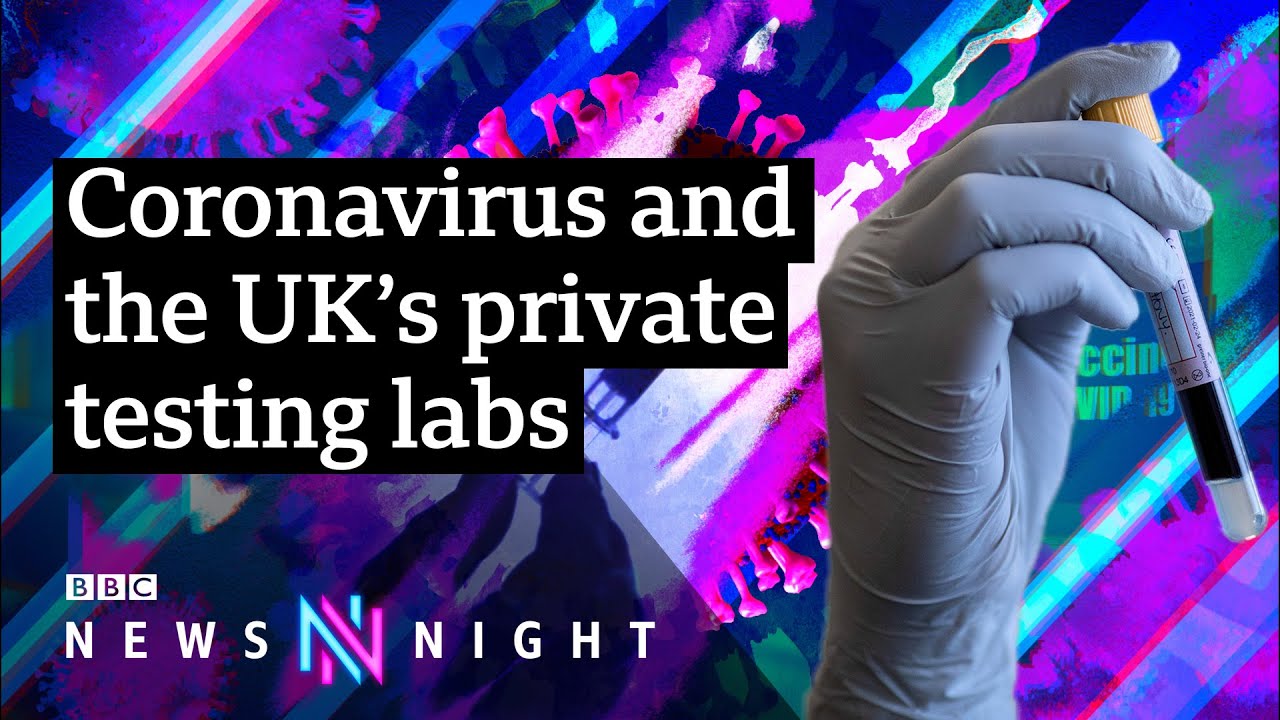 Coronavirus: Can the UK still reach 100,000 tests a day? - BBC Newsnight