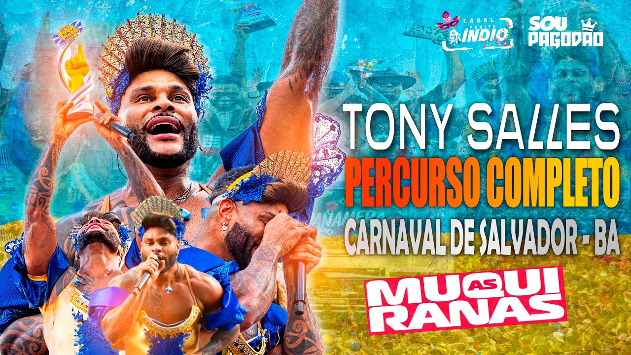 TONY SALLES | Percurso Completo | DVD nas MUQUIRANAS CARNAVAL DE SALVADOR 2026 #audiovisual