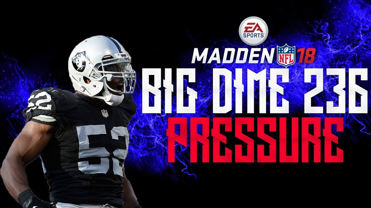 MADDEN 18 - BIG DIME 236 WILL BLITZ! (DEFENSIVE TIP)
