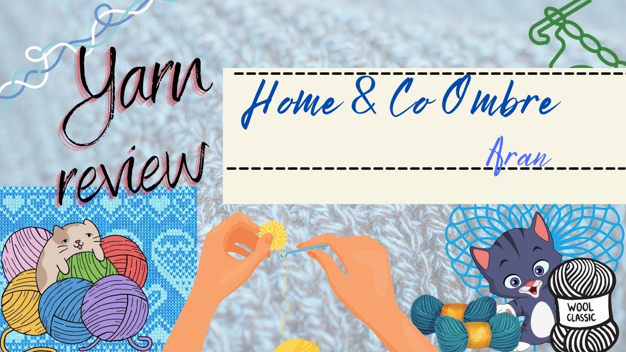 Yarn review - Home & Co Ombre Aran