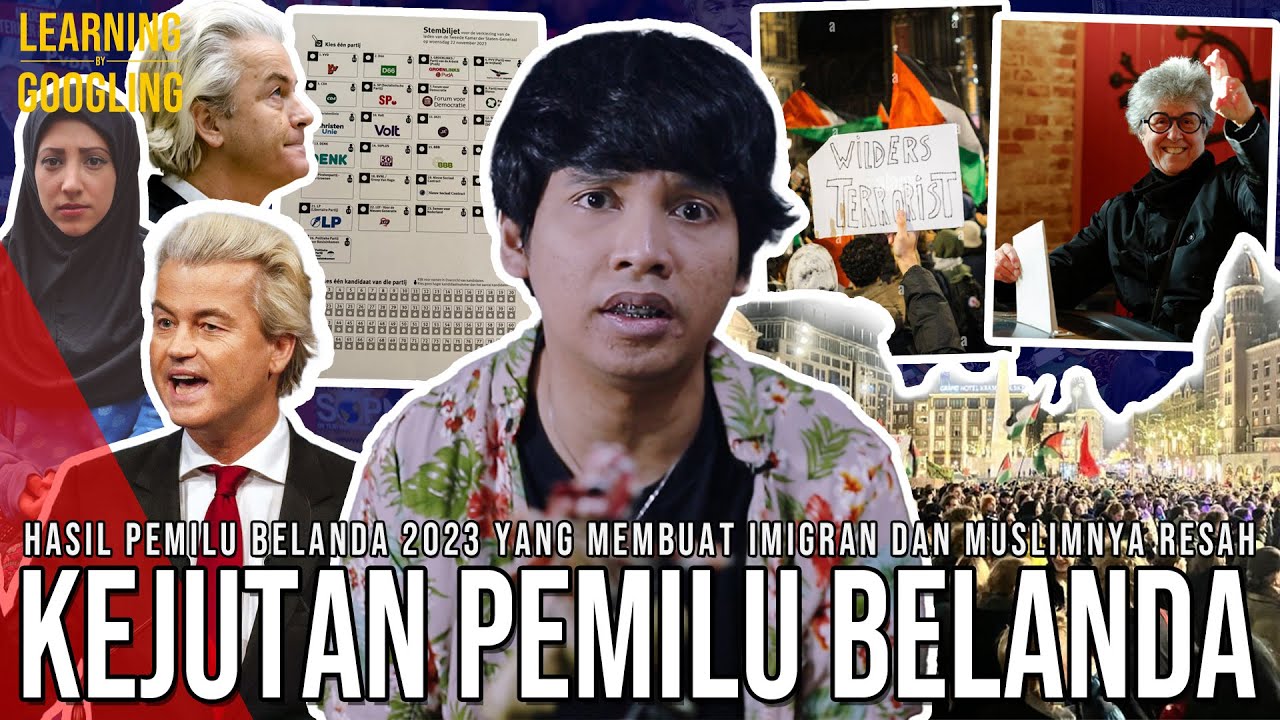 Pemilu Belanda Mengejutkan! Partai Anti Islam Menang! Apa Penyebab PVV Dipilih? | LearningByGoogling