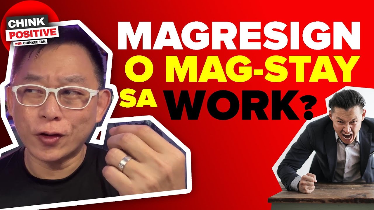 Chinkee Tan Pocast 006: Umalis Sa Trabaho O Mag-Stay?