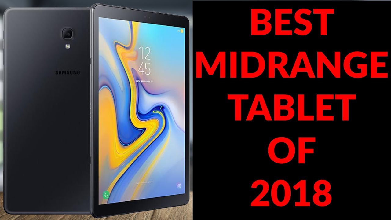 Samsung Galaxy Tab A 10.5 Review - Best Mid-range Tablet of 2018 - YouTube Tech Guy