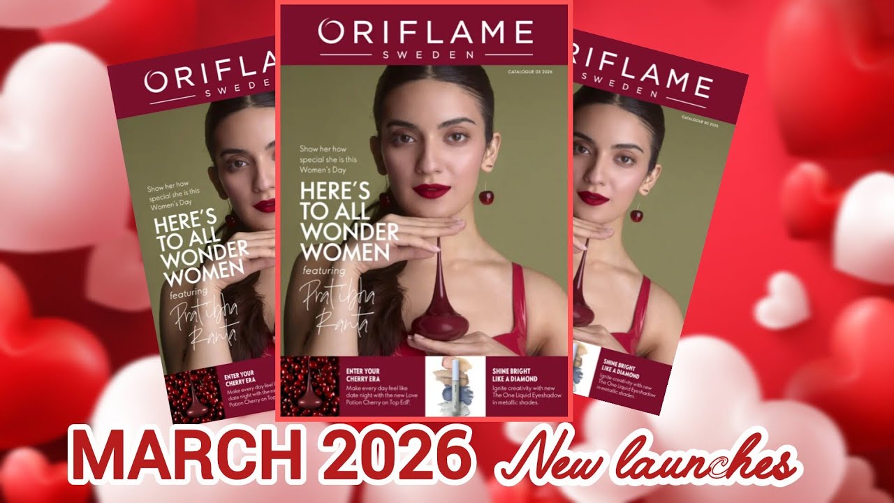 Oriflame March 2026 Catalogue New launches @OriflameIndiachannel