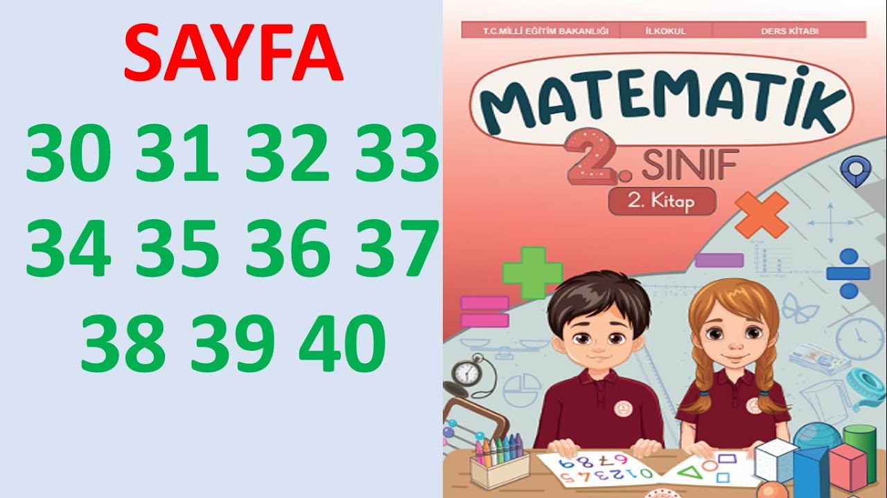 2. SINIF MATEMATİK DERS KİTABI 2.KİTAP SAYFA 30 31 32 33 34 35 36 37 38 39 40 MEB