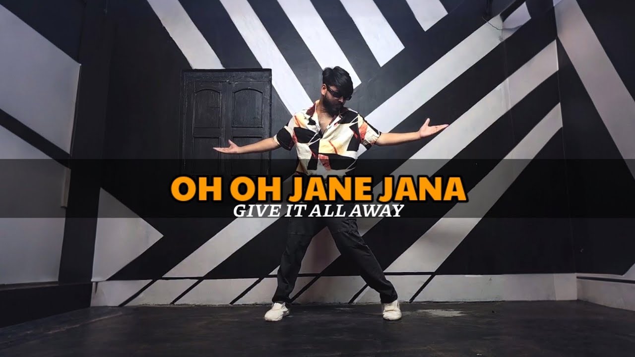 Give It All Away - Oh Oh Jane Jana 2.0 | Dance Video | Maikel Suvo Choreography