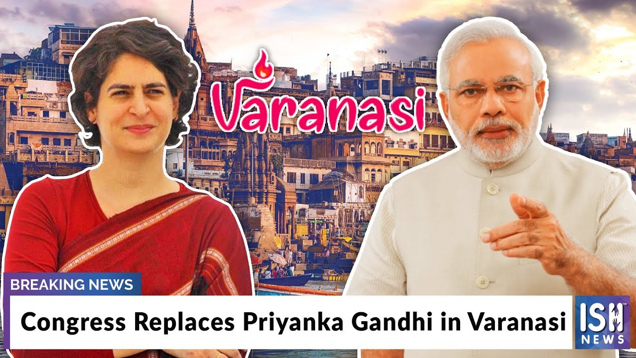 Congress Replaces Priyanka Gandhi in Varanasi