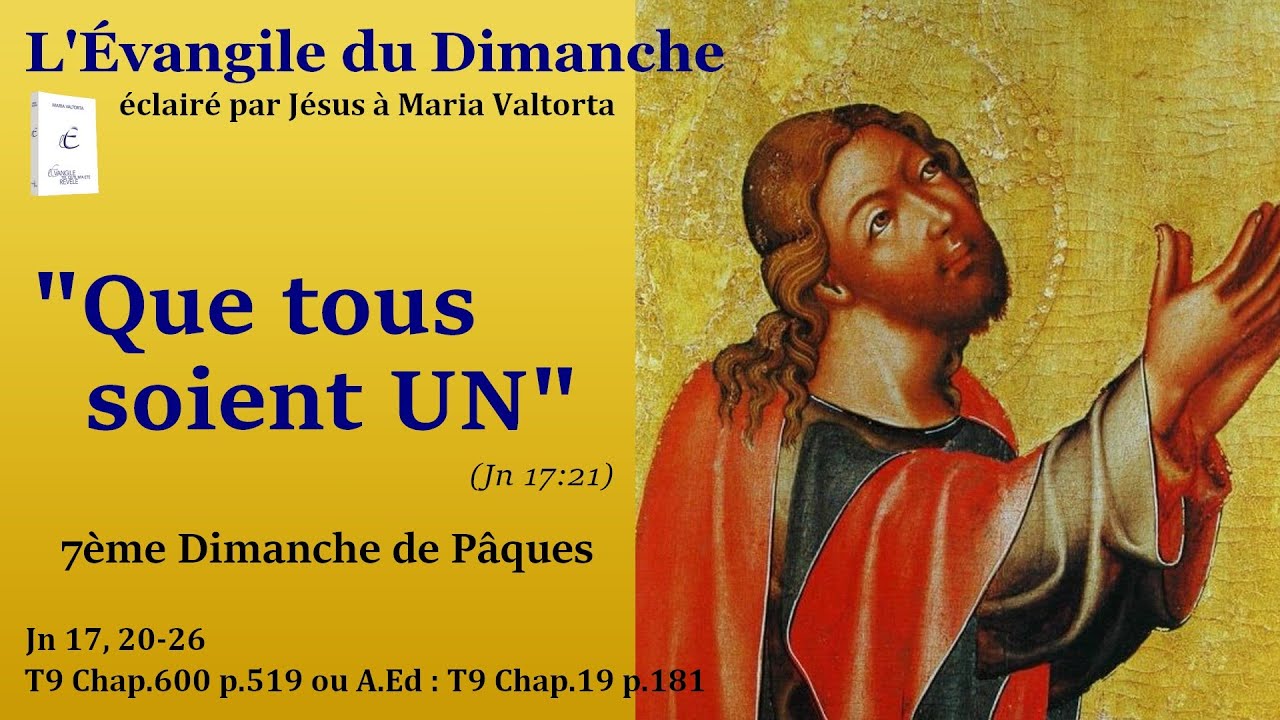 Évangile du dimanche selon Maria Valtorta – 7ème dimanche de Pâques
