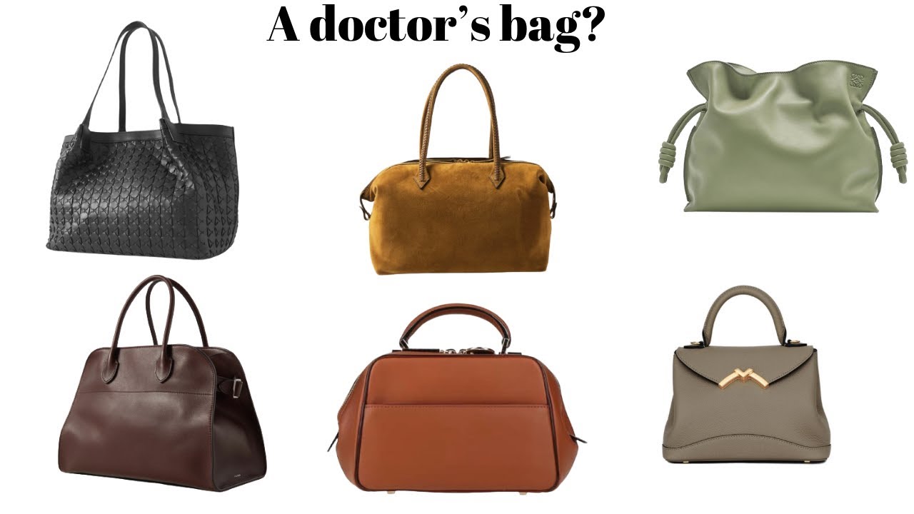 Bags fit for a doctor - Moynat, Valextra, The Row, Mètier, Serapian Milano, Loewe | Anesu Sagonda