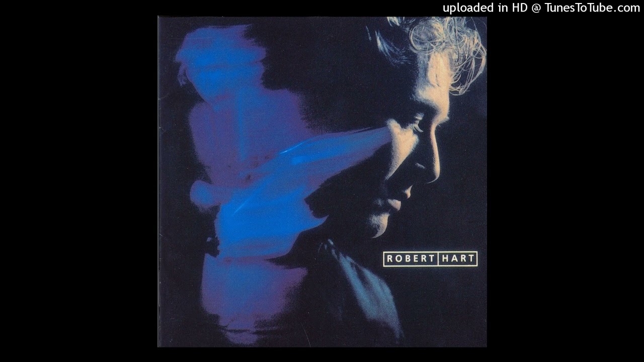 Robert Hart - Heart And Soul (1992)