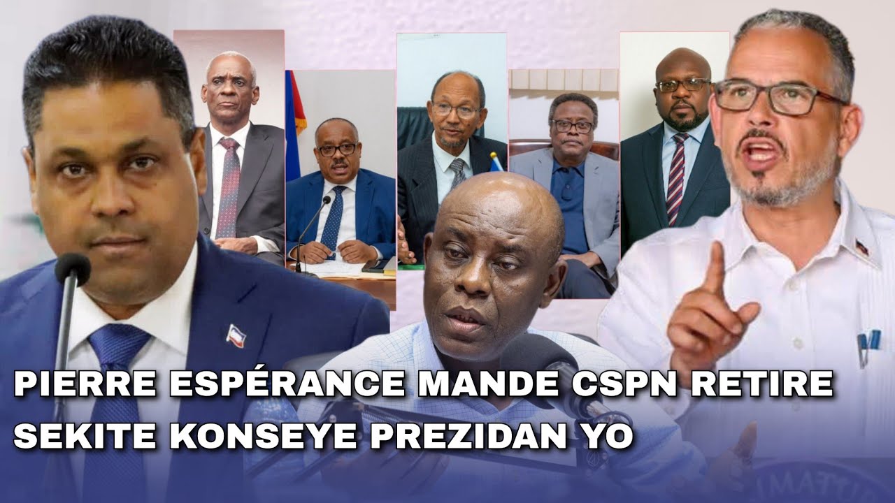 Pierre Espérance mande CSPN retire sekirite 5 konseye ki siyen pou revoke PM Alix Didier Fils-Aimé 