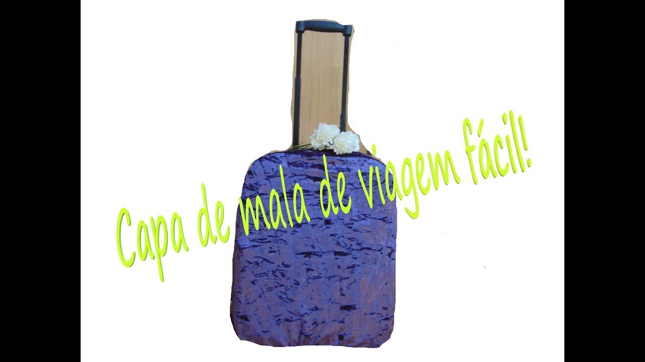 Capa de mala de viagem fácil!