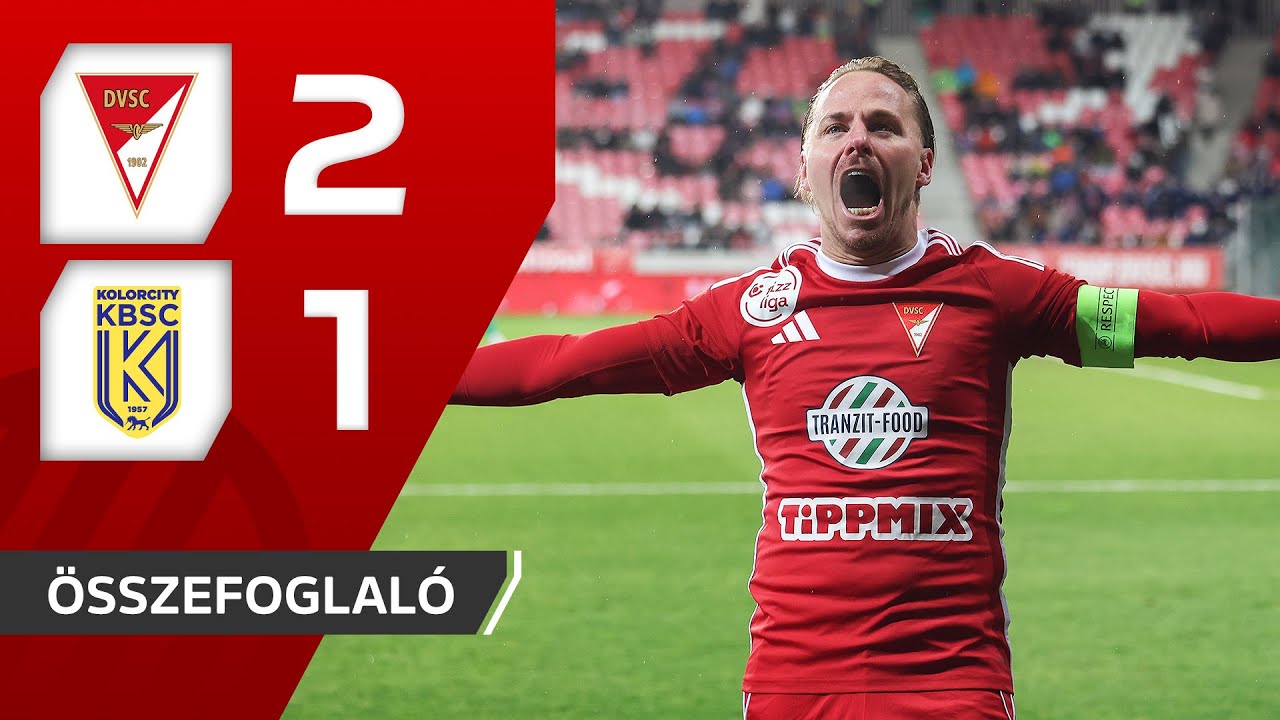 Fizz Liga: Debrecen&ndash;Kazincbarcika 2&ndash;1 | &ouml;sszefoglal&oacute;