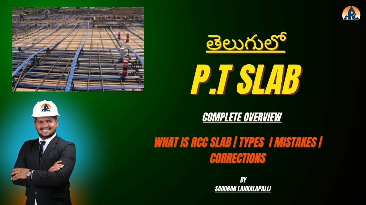 PT Slab Explained | Full Guide for Post tension slabs | PT slab purpose | Saikiranhrc