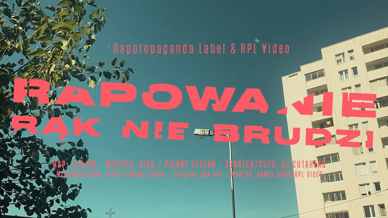 Lucjan - Rapowanie rąk nie brudzi