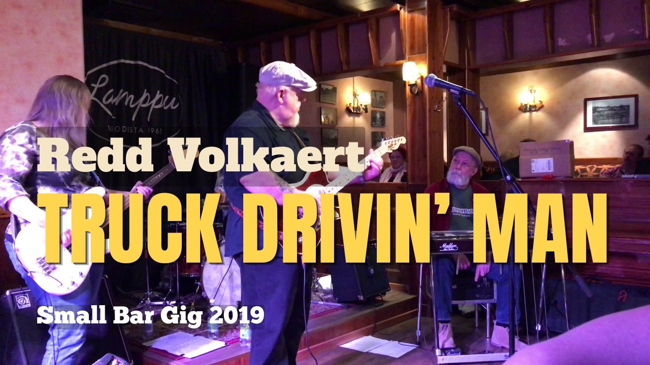 Redd Volkaert: Truck Drivin' Man (by Terry Fell)