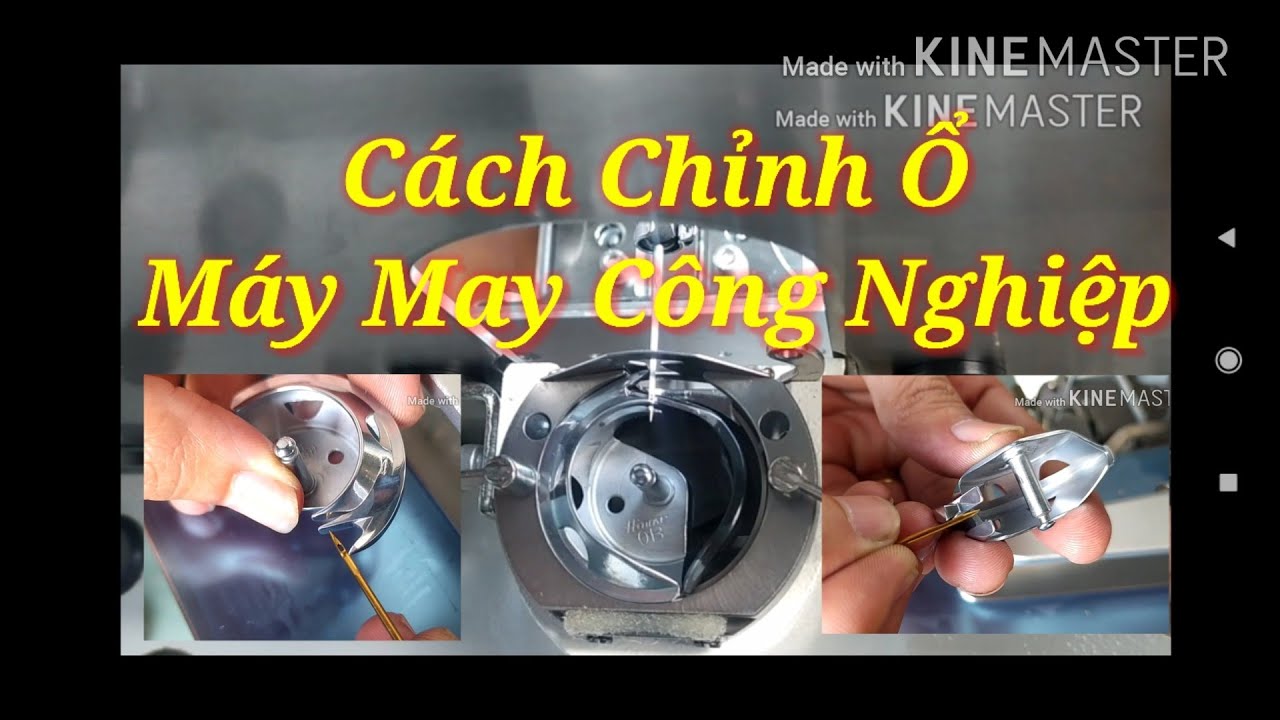 Cách Chỉnh Ổ Máy May Công Nghiệp. #32