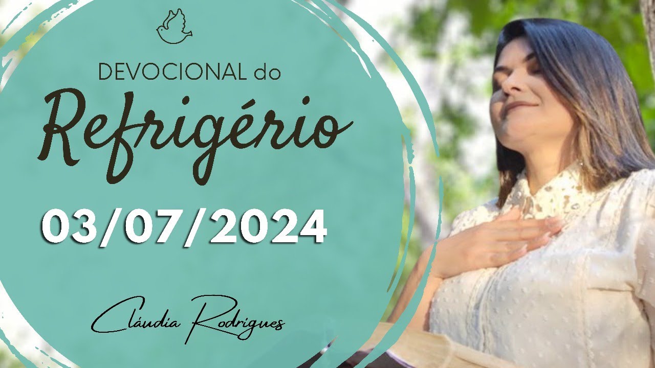 Devocional do Refrigério 03/07/24 | VENCENDO A BATALHA NAS EMOÇÕES | Miss. Cláudia Rodrigues.