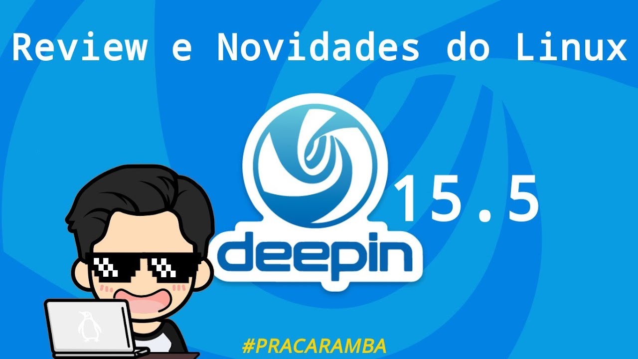 Review e Novidades Linux Deepin 15.5