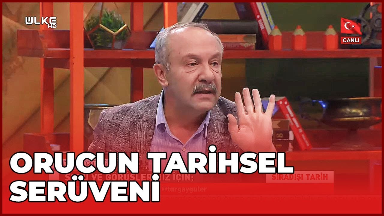 Oruç Nedir? - Sıradışı Tarih
