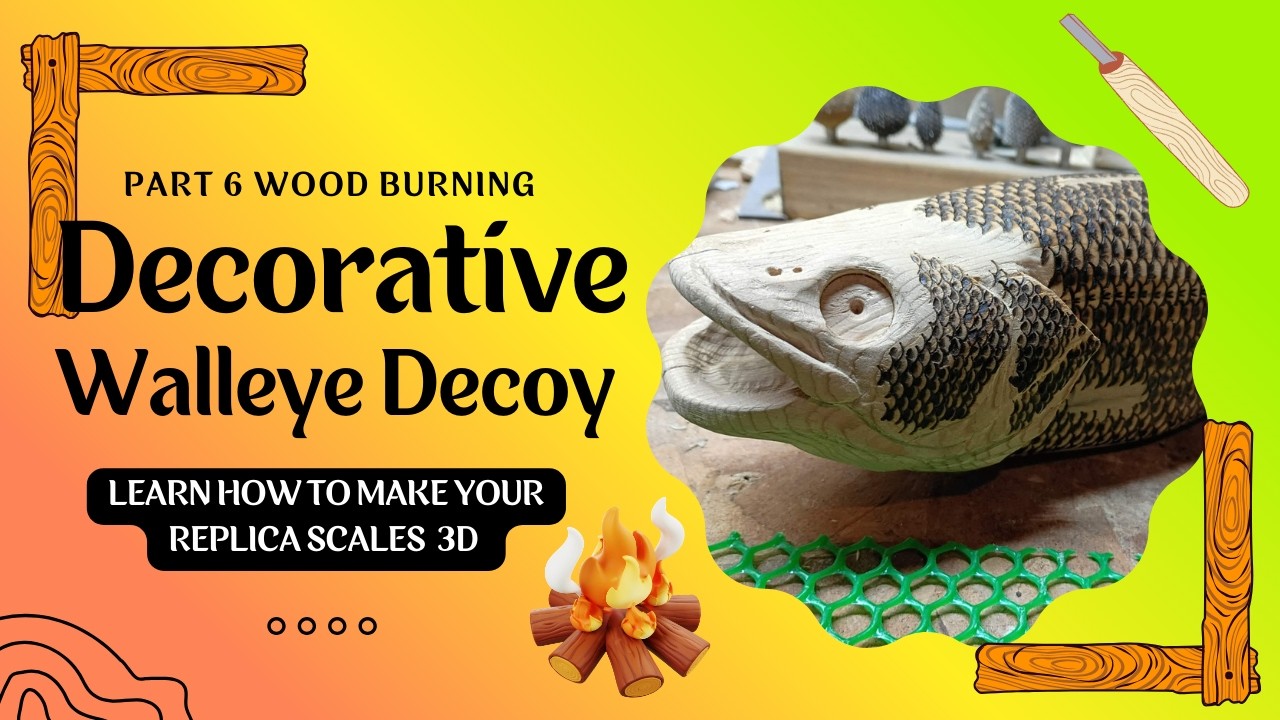 How to Burn Realistic 3D Fish Scales | Part 6 Walleye Decoy Carving Tutorial
