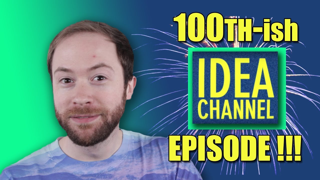 100th-ish Episode Special | Idea Channel | PBS Digital Studios