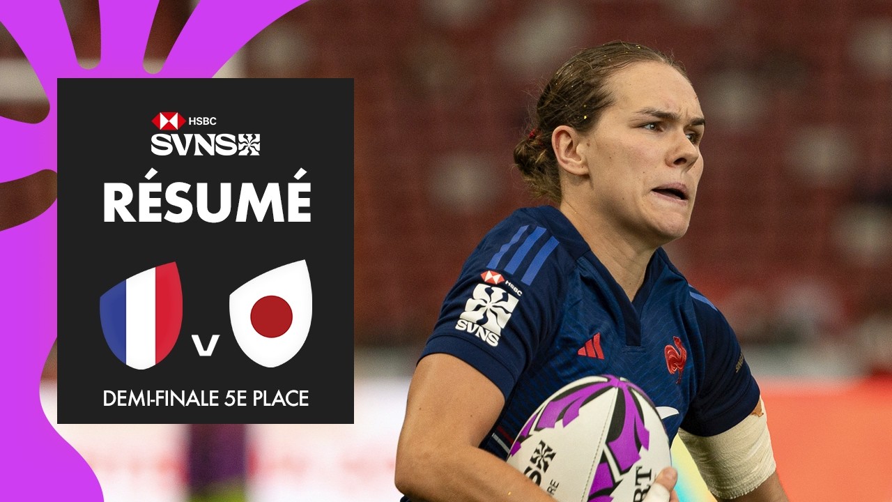 Le festival d'essais des Bleues | France vs Japon | HSBC SVNS Singapour