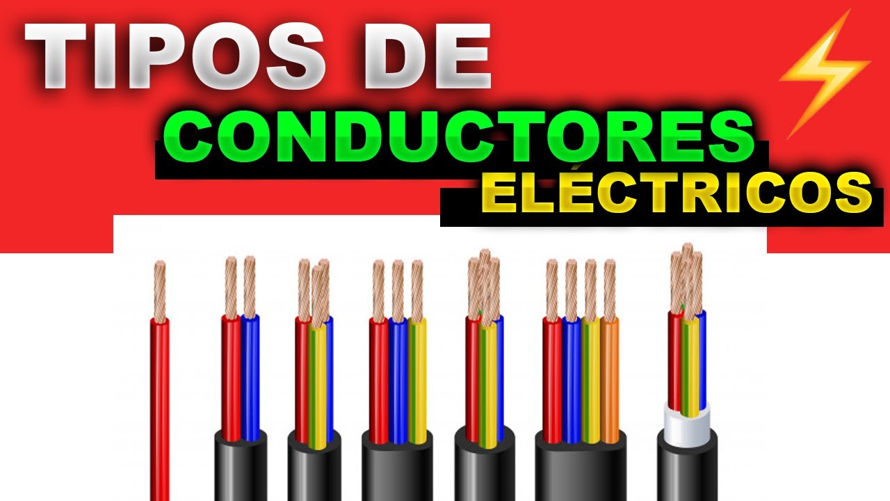Tipos de CONDUCTORES ELECTRICOS y sus USOS - CABLES