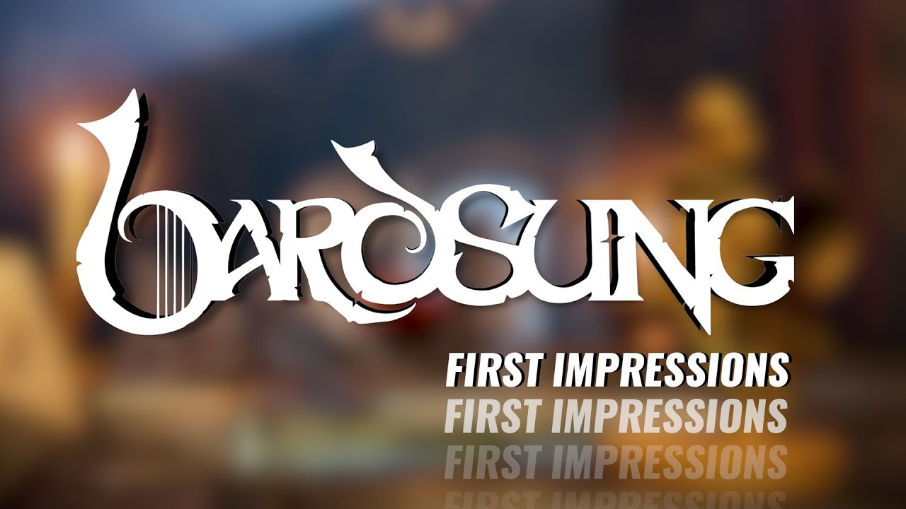 Dungeon Diving And Derring-Do! Bardsung First Impressions + Gameplay!