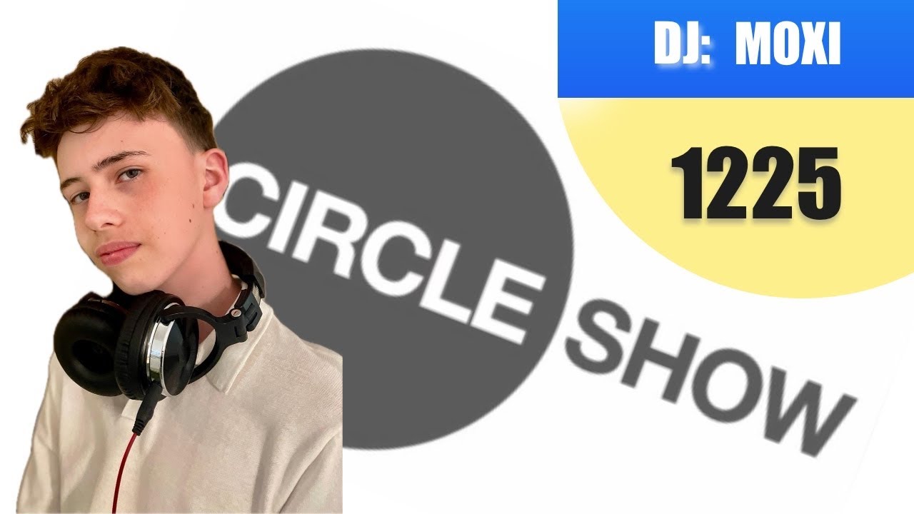 Circleshow 12/25 - MOXI