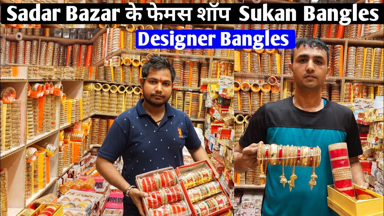 Bangles Wholesale Market In Delhi | Fancy Bangles Manufacture Sadar Bazar |  #Sukanbangles