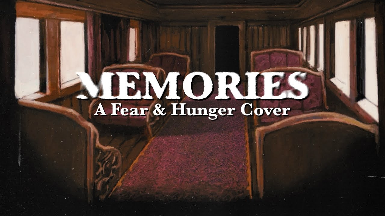 Memories - Fear & Hunger OST Cover