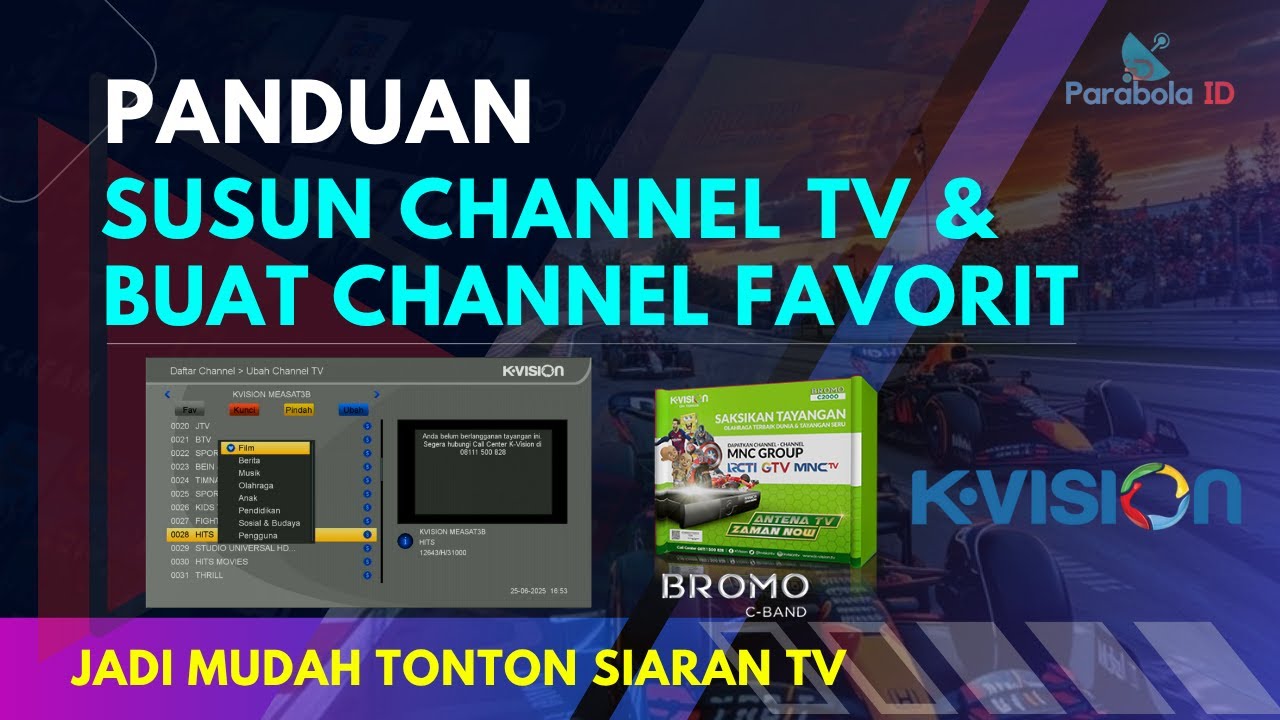 CARA Susun Channel K vision & Favorit K Vision | Receiver Bromo C2000 Ku Band & C Band Lengkap 2025!